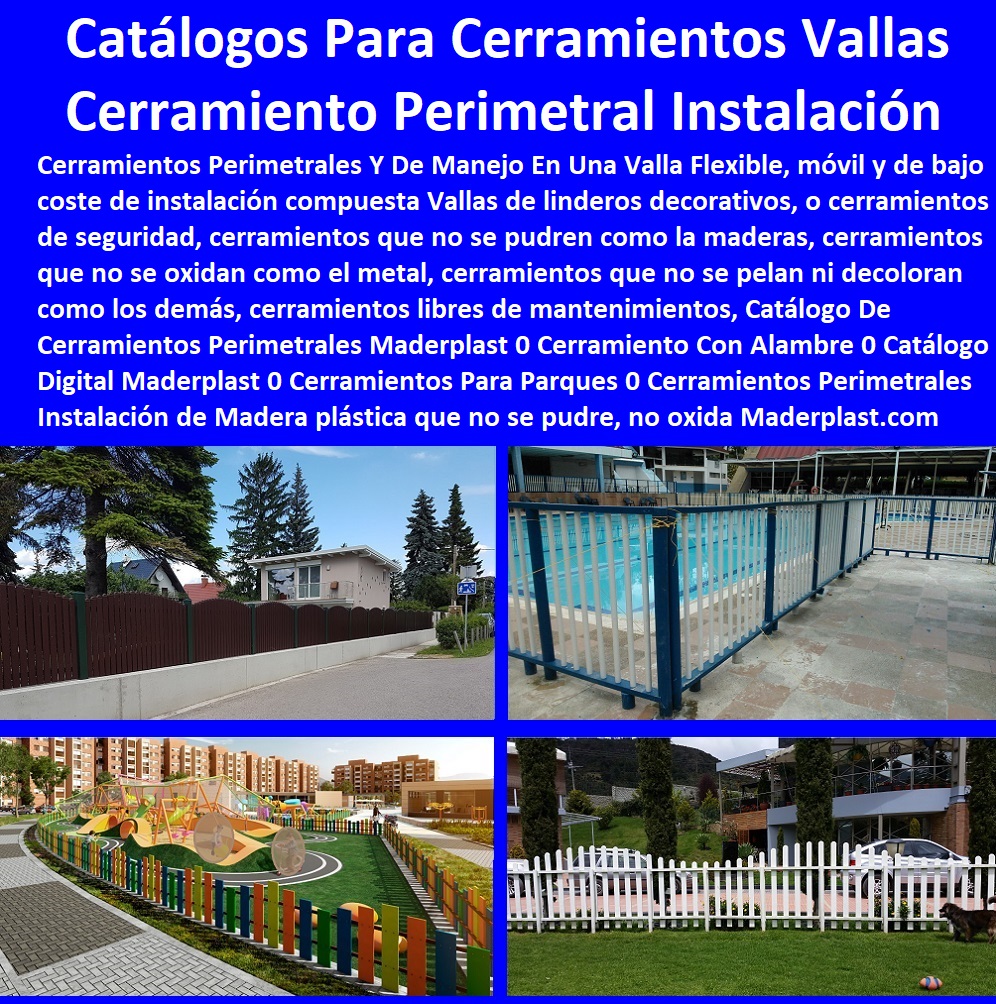 10 CERRAMIENTOS 0 CERCAS 0 CERCADOS PERIMETRALES 0 VALLAS 0 CERRAMIENTO EXTERIOR 0 CERRAMIENTOS PARA PISCINAS 0 TIPOS DE BARRERAS PERIMETRALES 0 REJAS DE MADERA PARA JARDÍN 0 CERCAS PLÁSTICAS PARA JARDÍN 0 chambranas para balcones